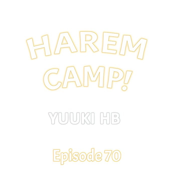 Harem Camp! - Chapter 70 Page 1