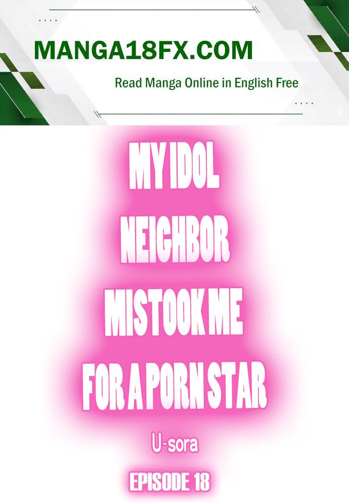 My Idol Neighbor Mistook Me for a Porn Star - Chapter 18 Page 1