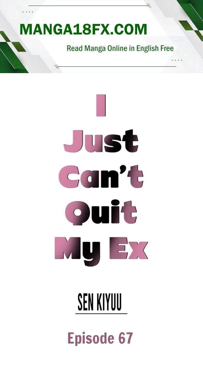 I Just Can’t Quit My Ex - Chapter 67 Page 1
