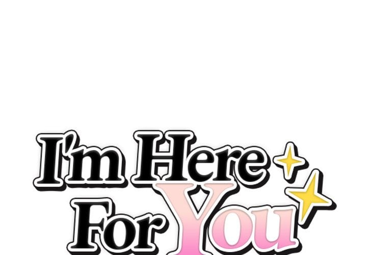 I’m Here for You - Chapter 34 Page 1