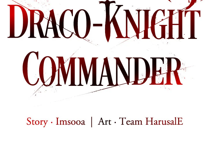 Draco-Knight Commander (Uncensored) - Chapter 22 Page 2