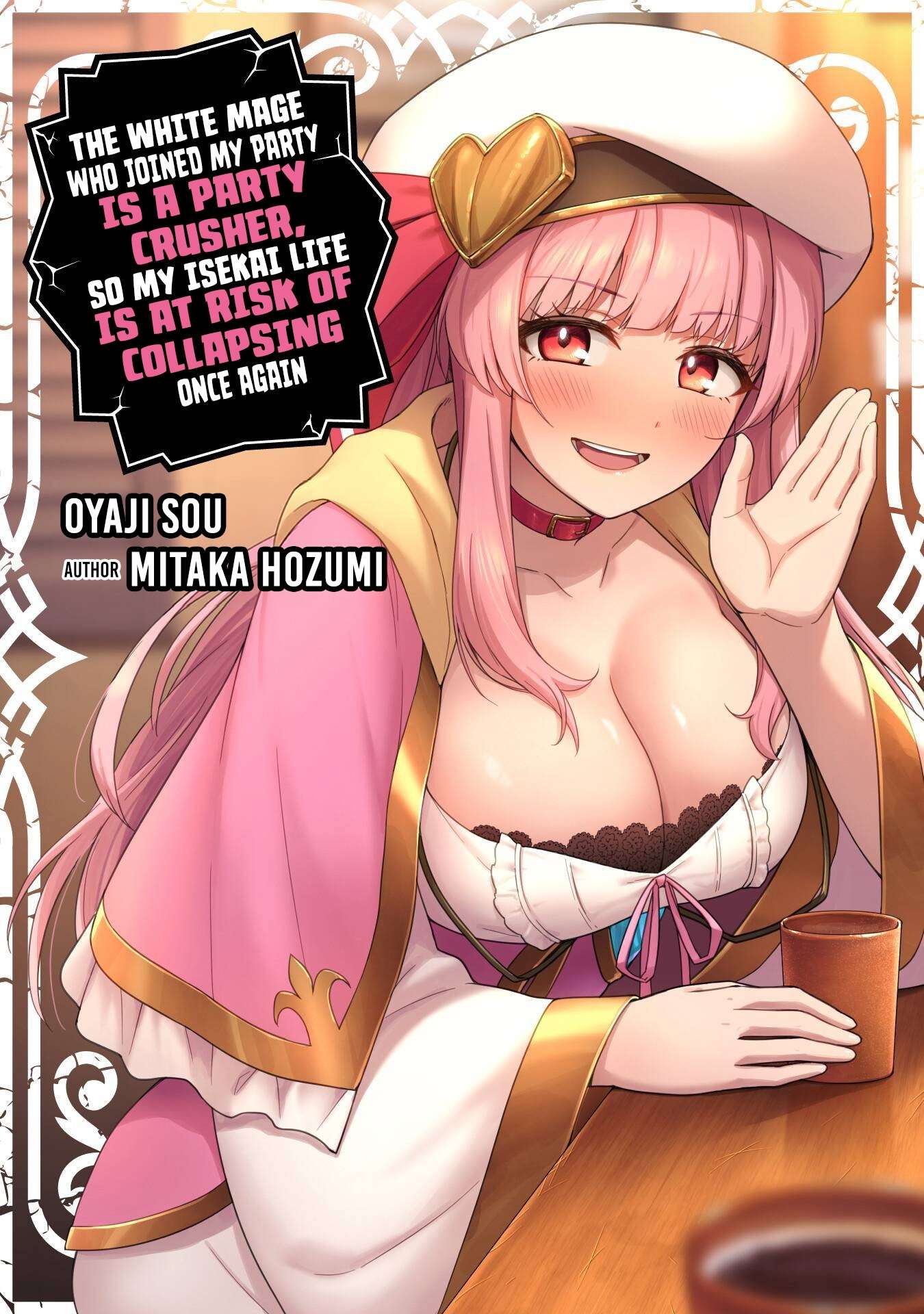 The White Mage Who Joined My Party is a Circle Crusher, So My Isekai Life is at Risk Of Collapsing Once Again - Chapter 41 Page 2