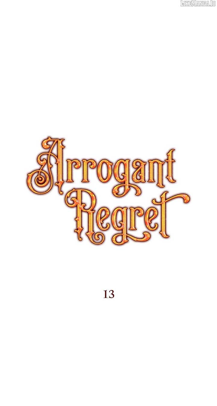 Arrogant Regret - Chapter 13 Page 1