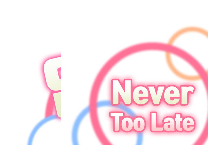 Never Too Late - Chapter 45 Page 2