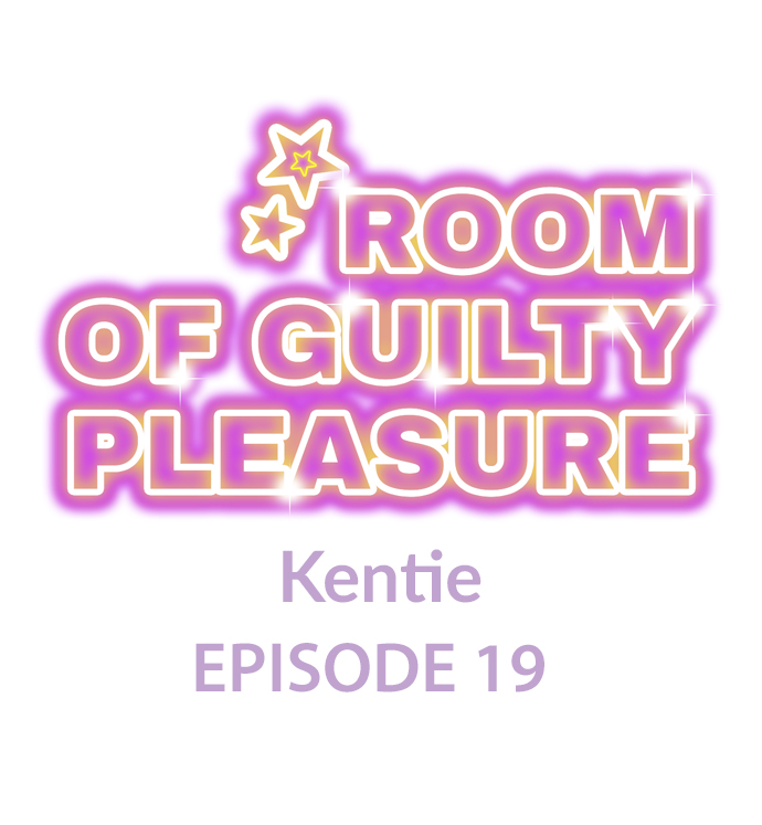 Room of Guilty Pleasure - Chapter 19 Page 1