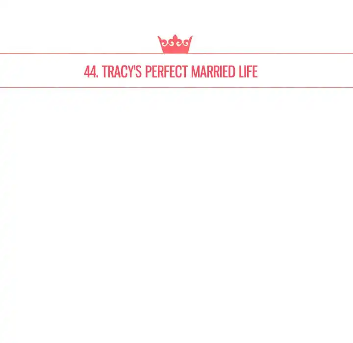 Tracy’s Perfect Married Life - Chapter 44 Page 19