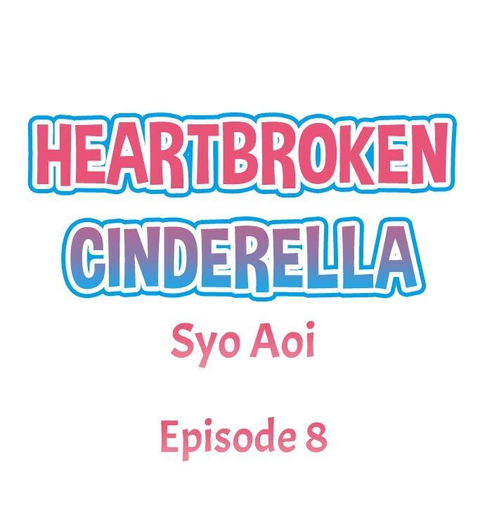 Heartbroken Cinderella - Chapter 8 Page 1