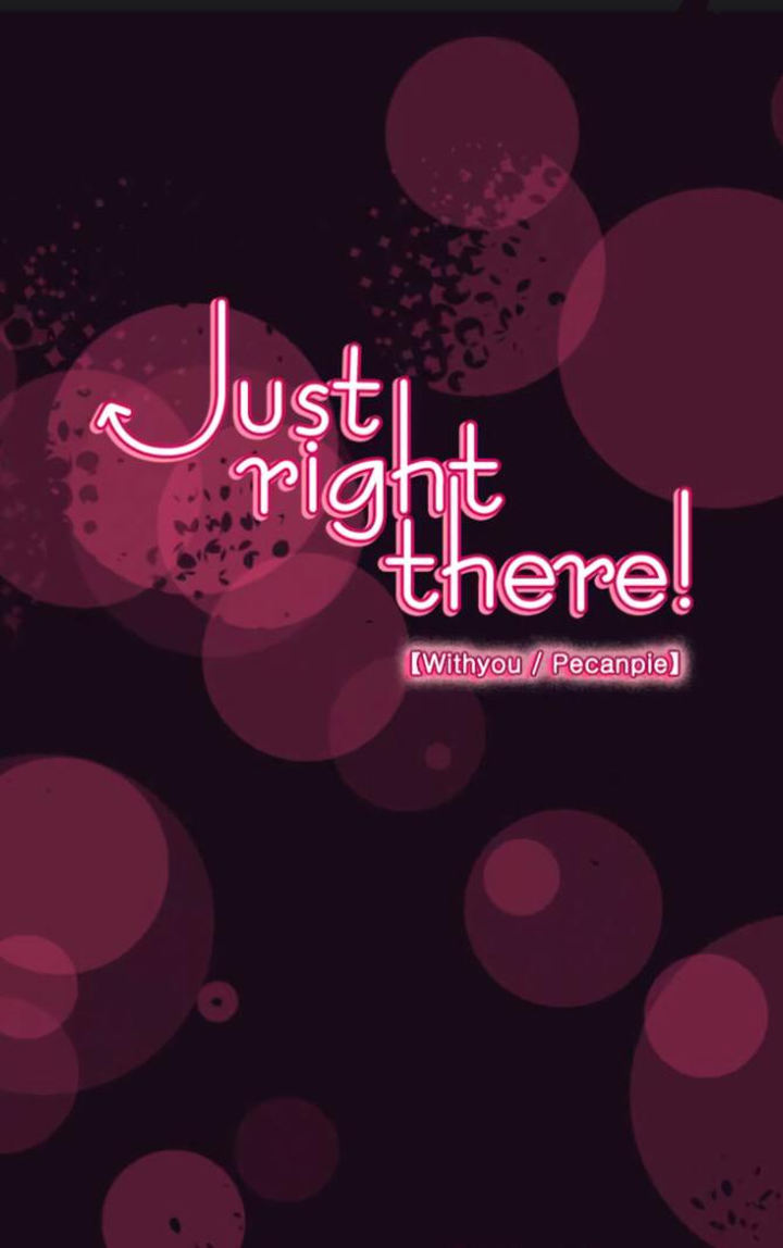 Just Right There! - Chapter 54 Page 1